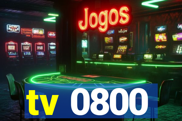 tv 0800